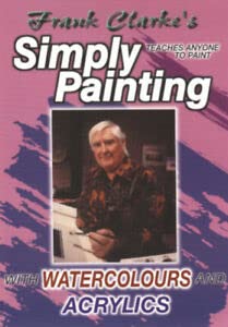 Frank Clarke's Simply Painting: Watercolours And Acrylics [DVD]