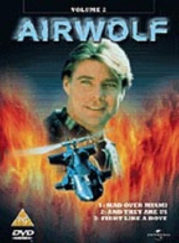 Airwolf: Volume 2 - Mad Over Miami/And They Are Us/Fight Like ... (1984) [DVD]