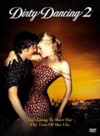 Dirty Dancing 2: Havana Nights (2004) [DVD]