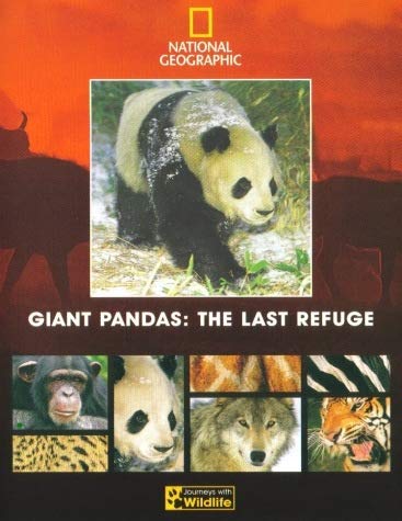 Giant Pandas: The Last Refuge [DVD]