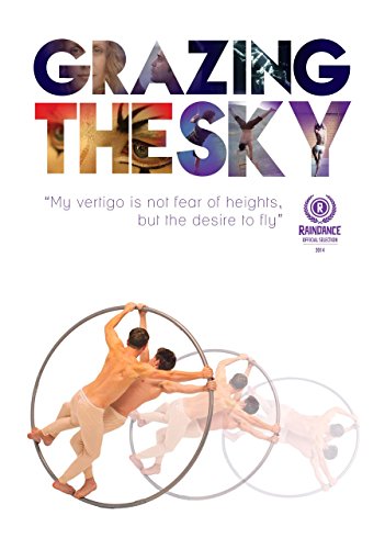 Grazing the Sky (2013) [DVD]