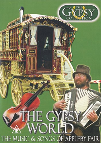 The Gypsy World - The Music & Songs of The Appleby Fair - The Gypsy Collection [DVD]