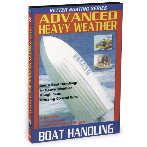 Advanced Heavy Weather Boat Handling [DVD]
