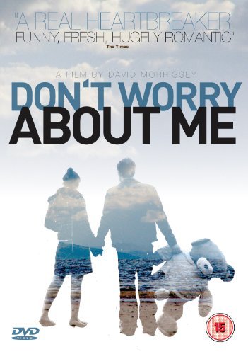 Don't Worry About Me [DVD]