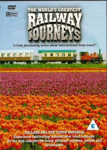 The World's Greatest Railway Journeys: Holland & the Czech Republic [DVD]