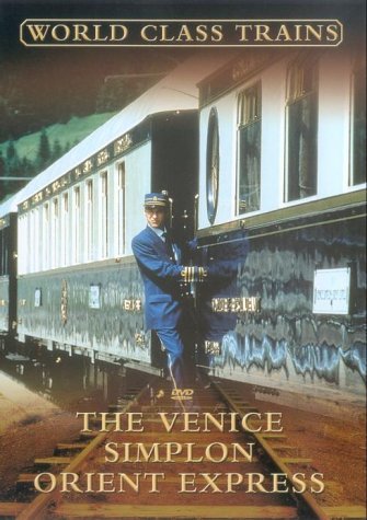 World Class Trains - The Venice Simplon Orient Express [DVD]