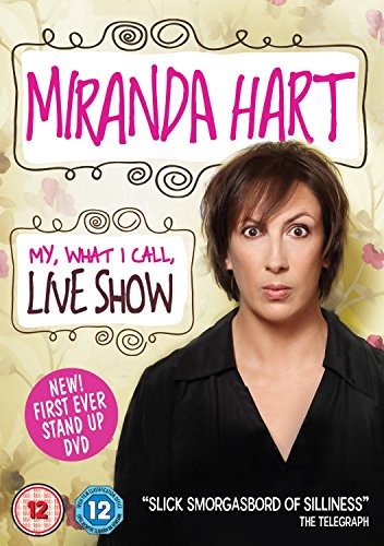 Miranda Hart - My What I Call Live Show [DVD]