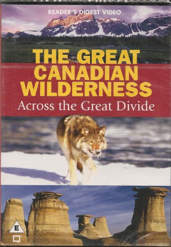 The Great Canadian Wilderness - Across the Divide [DVD]