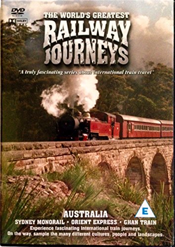 The World's Greatest Railway Journeys - Australia - Sidney Monorail - Orient Express - Ghan Train [DVD]