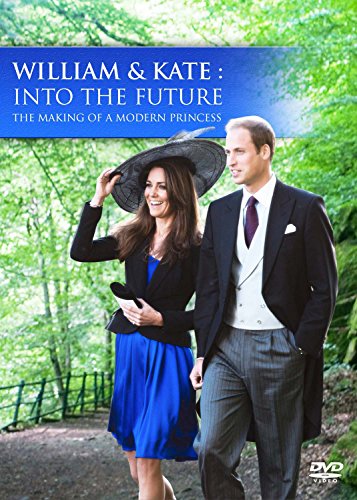 William and Kate - Into the Future (2011) [DVD]