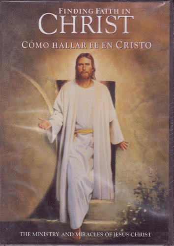 Finding Faith in Christ (Como Hallar Fe en Christo) [DVD]