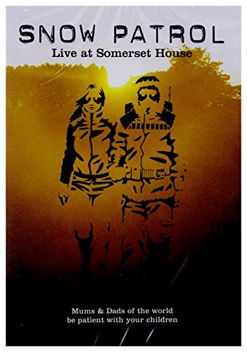 Snow Patrol: Live At Somerset House - August 2004 [DVD]
