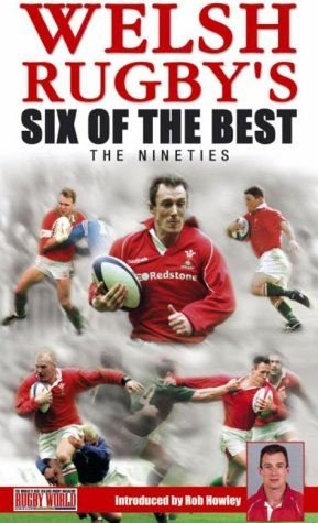 Welsh Rugby's Six Of The Best: The Nineties [DVD]