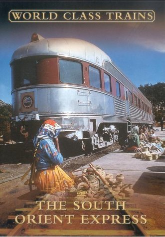 World Class Trains: The South Orient Express [DVD]