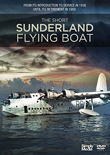 The Short Sunderland Flying Boat [DVD]