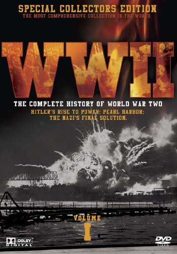 WWII: The Complete History of World War Two Vol. 1 (Hitlers Rise to Power / Pearl Harbor / The Nazis Final Solution) [DVD]