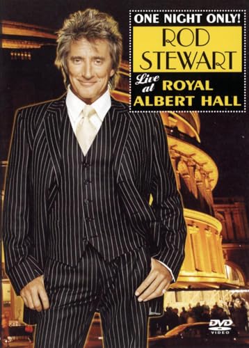 One Night Only! Rod Stewart Live at Royal Albert Hall [DVD]