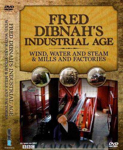 Fred Dibnah's Industrial Age: Wind Water And Steam/Mills... [DVD]