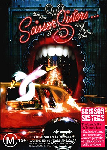 Scissor Sisters: We Are Scissor Sisters and So Are You [DVD]